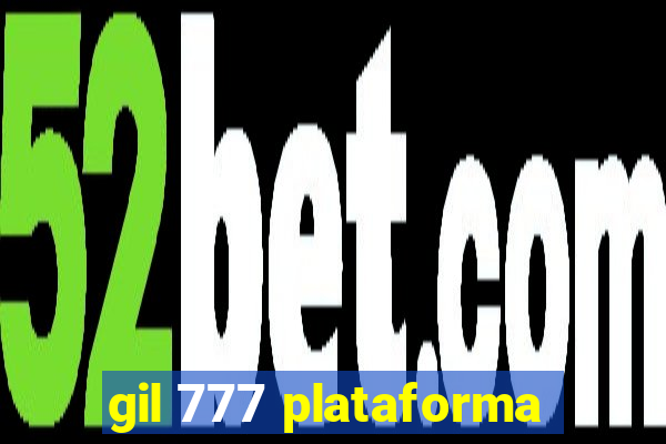 gil 777 plataforma